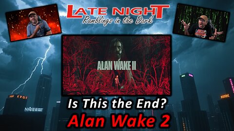 Is This the End? Alan Wake 2