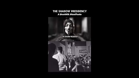 The Shadow Presidency