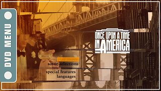 Once Upon a Time in America - DVD Menu