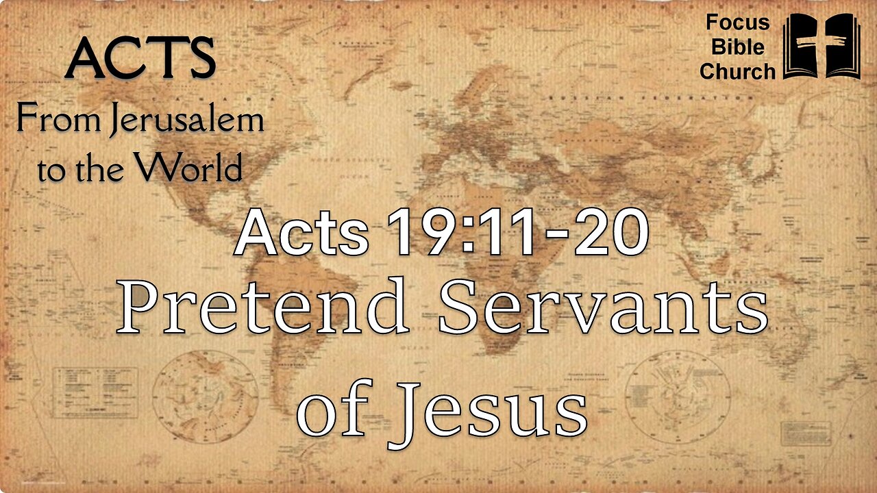 Acts 19:11-20 Pretend servants of Jesus