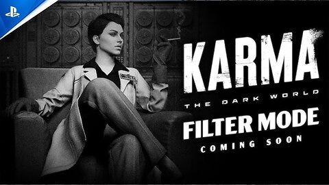 Karma: The Dark World - Filter Mode Teaser