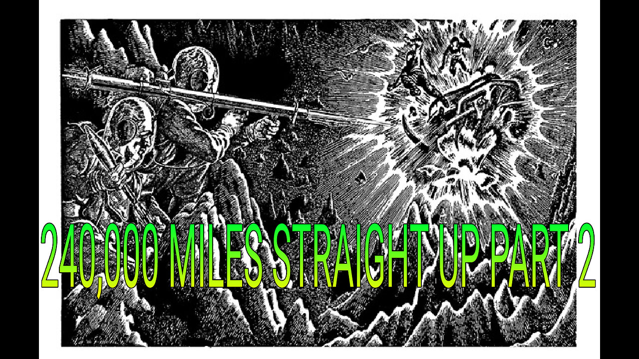 240,000 Miles Straight Up - Part 2