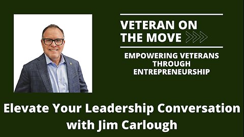 Elevate Your Leadership Conversation with Jim Carlough