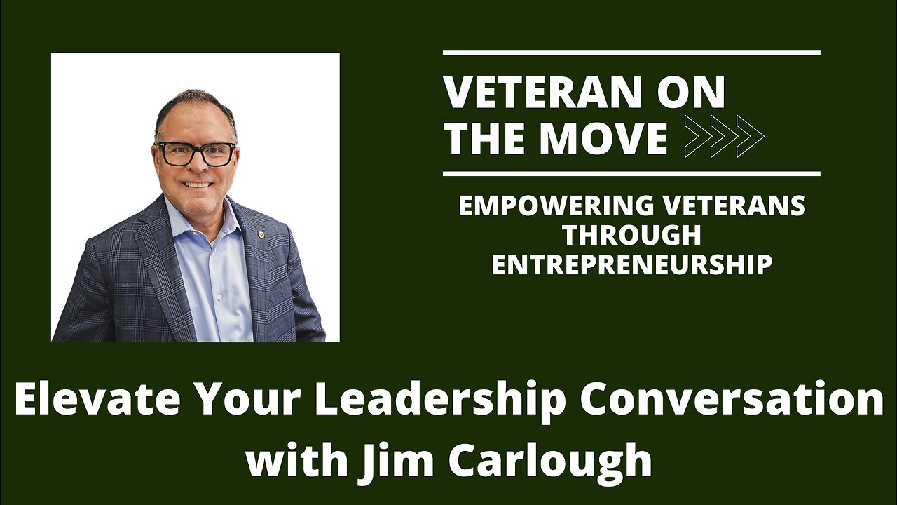 Elevate Your Leadership Conversation with Jim Carlough