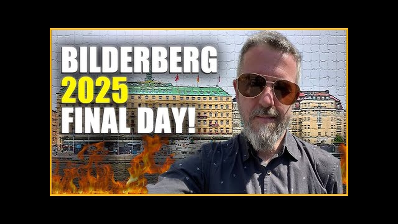 The Final Day Has Arrived At Bilderberg 2025 with Press For Truth!!
