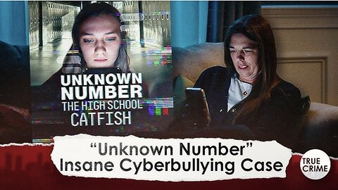 Netflix’s Hit Doc “Unknown Number” Exposes INSANE Mother-Daughter Cyberbullying Case