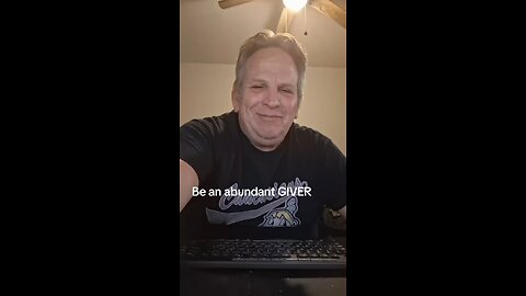 BE AN ABUNDANT GIVER