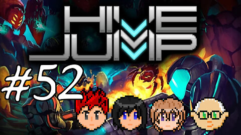 Hive Jump #52 - Branching Universes