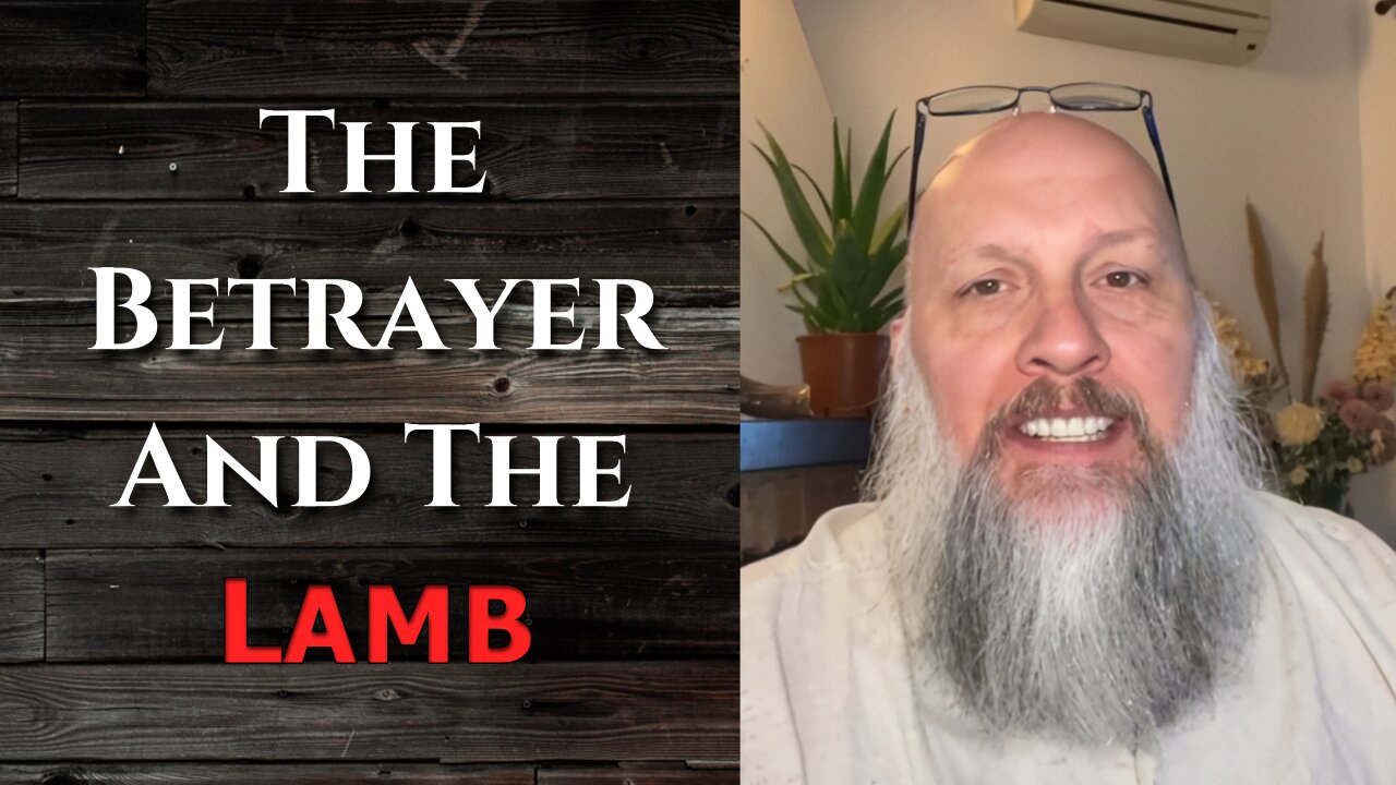 “THE BETRAYER AND THE LAMB”