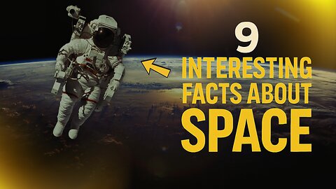 Out of This World: 9 Mind-Blowing Facts About Space You Won’t Believe