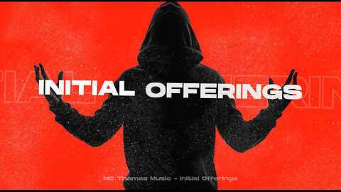 🎤 Initial Offerings | Official Lyric Video 💰
