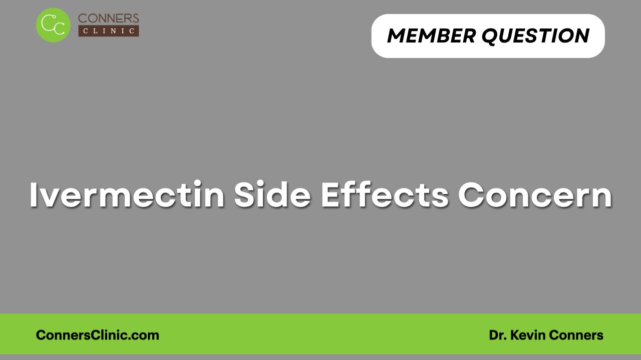 Ivermectin Side Effects Concern