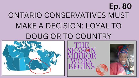 Are Ontario Conservatives' Loyalty to Ford Progressively Liable For Canada's Fall?