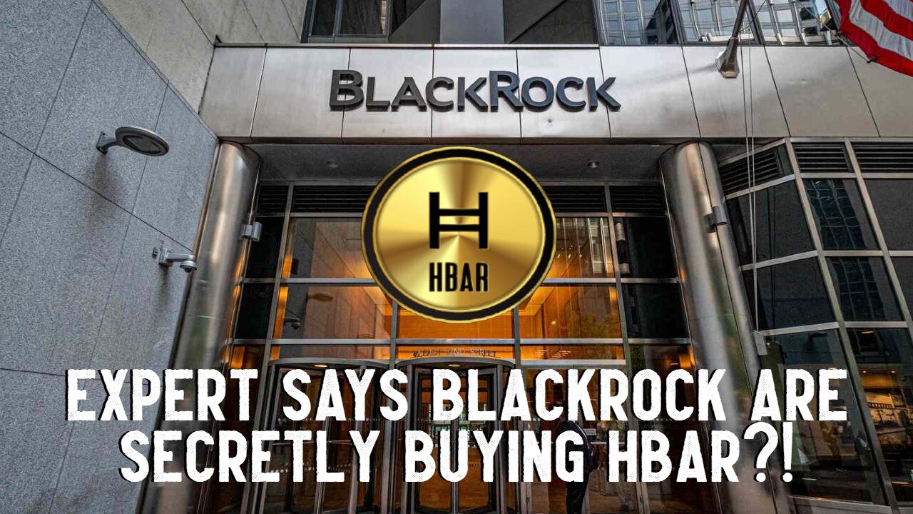 Expert Says Blackrock Are Secretly Buying HBAR?!