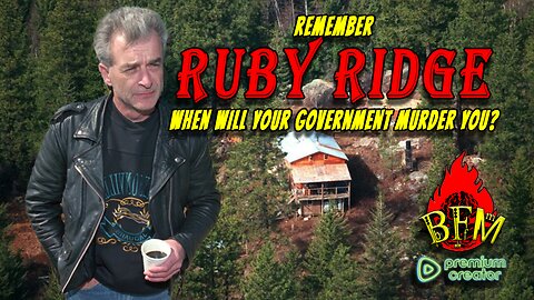 🔥 Ruby Ridge: When the Government Turned on Its Own Citizens | Rumble Premium Exclusive