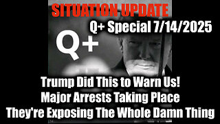 7.14.25, Trump Did This to Warn Us, They're Exposing The Whole Damn Thing