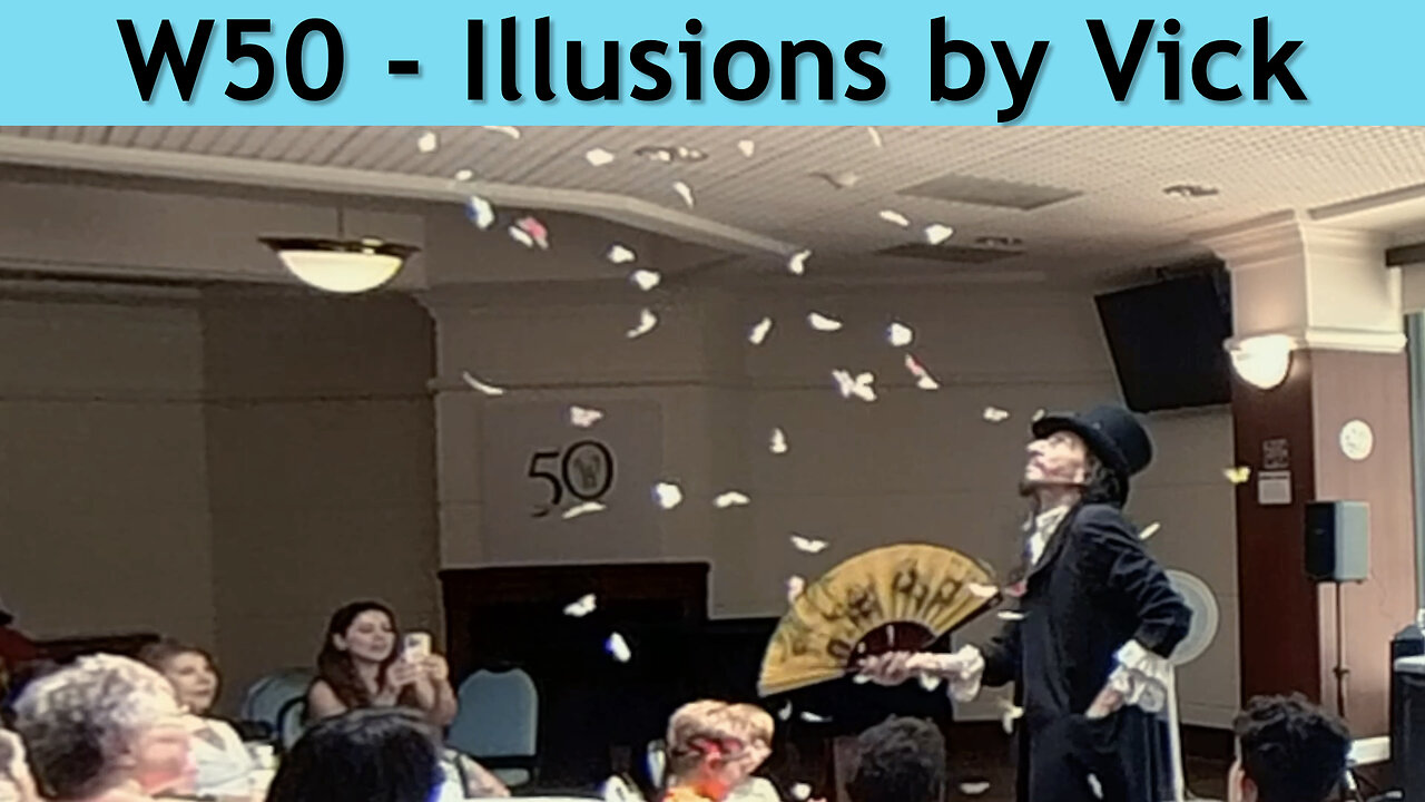 W50 - Illusions By Vick