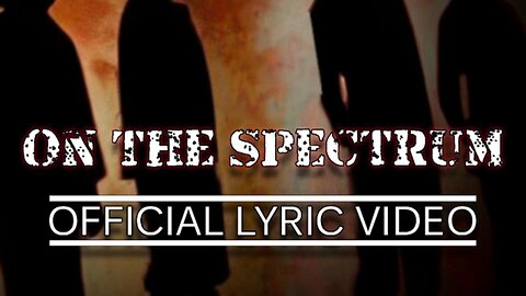 On The Spectrum | Official Lyric Video | Yes That Kenny Music