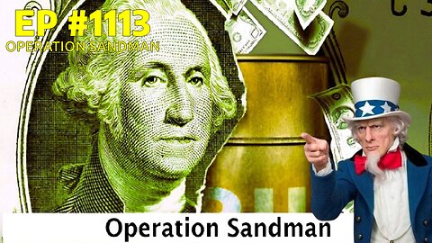 #1113 OPERATION SANDMAN LIVE FROM THE CALIFORNIA REPUBLIC 05.13.25