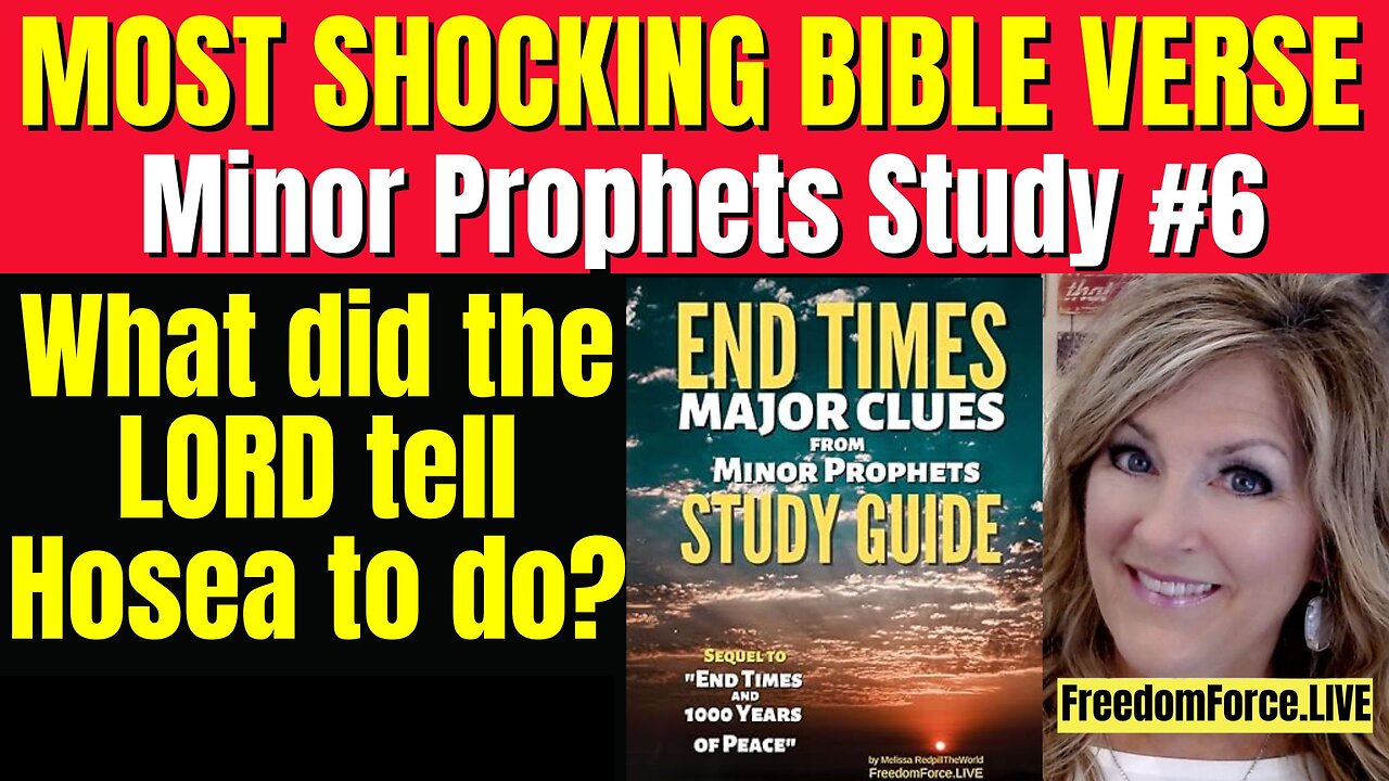 Minor Prophets Study # 6! Shocking Hosea Bible Verse - Sat 8-2-25 10:30 AM CST