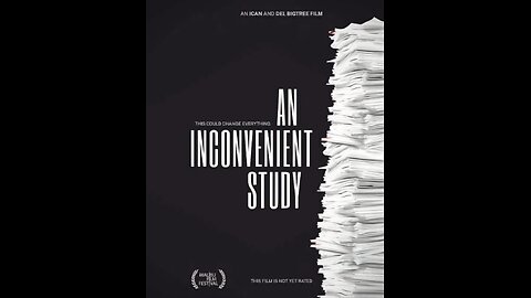 AN INCONVENIENT STUDY DOCUMENTARY