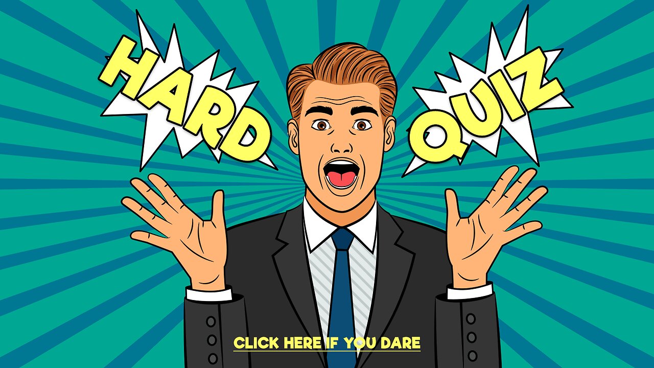 HARD General Knowledge Quiz