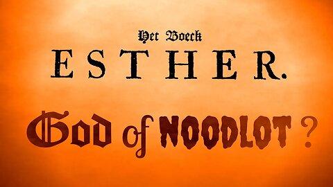 God of noodlot? - Waarom God niet genoemd wordt in het Bijbelboek Esther (purim)
