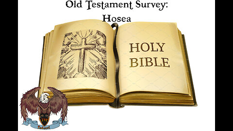 Old Testament Survey: Hosea