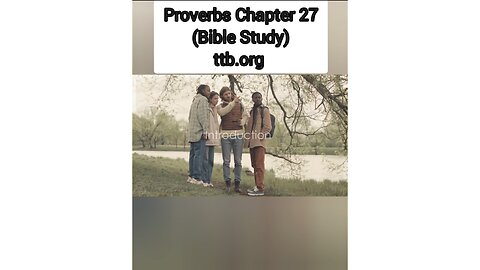 Proverbs Chapter 27 (Bible Study)