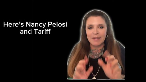 Pelosi Tariff