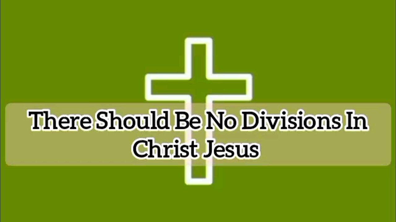 No Division In Christ - 1 Corinthians 1:10 - Bible Verse - Bible Quote - Gospel Message - God's Word