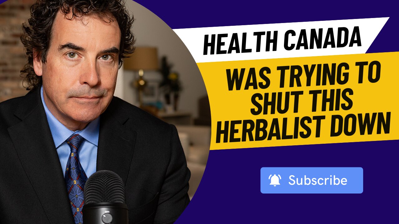 Health Canada Was Trying To Shut This Herbalist Down