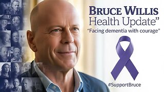 Bruce Willis Health Update: Family Faces Dementia Battle With Strength & Love