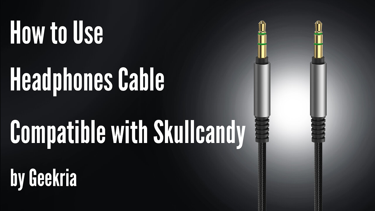 How to Use Headphones Cable with Skullcandy by Geekria