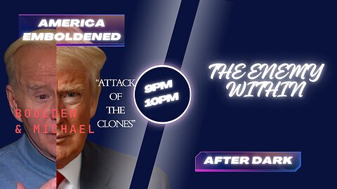 9pm: Attack of the Clones! 10pm The Enemy Within