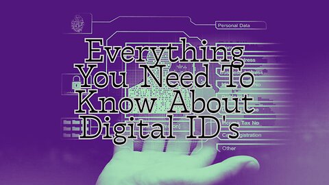 Everything You Need To Know About Digital ID's (2025)