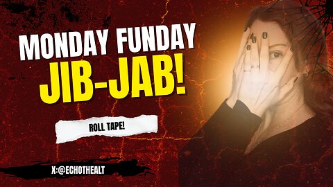 Jib-Jab On Monday Afternoon