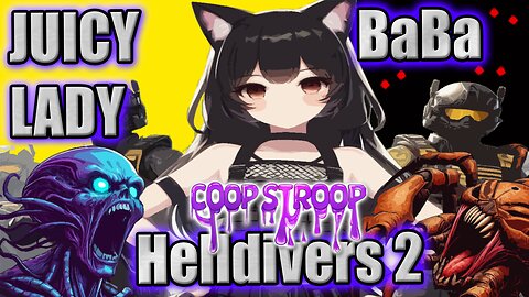 N00B WAIFU the Juicy Lady #Helldivers2 #Vtuber #Gamergirl