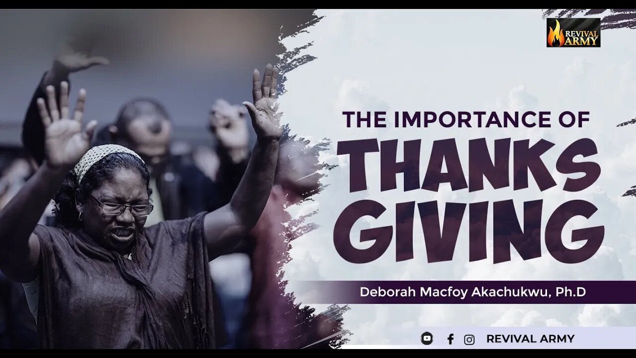 The Importance Of Thanksgiving __ Deborah Macfoy Akachukwu, Ph.D