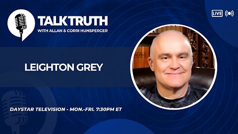 Talk Truth 06.18.25 - Leighton Grey