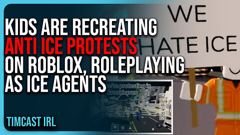 Kids Are RECREATING Anti ICE Protests On Roblox, Roleplaying As ICE Agents In Dystopian Story