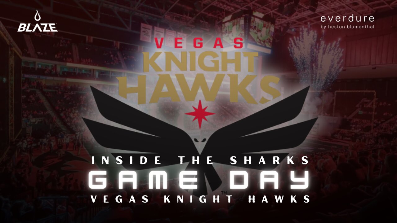 Inside the Sharks Gameday (Vegas Knight Hawks)