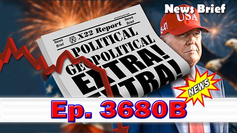 X22 Report Episode #3680B - Bribes, Blackmail, Threats Deployed, Death Spiral, This Is The D’s Last Stand, Fear