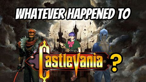 Whatever Happened to Castlevania 64? A Preview