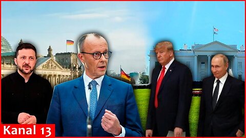 Merz's stern warning to Trump： “Fate of Ukraine can’t be decided bypassing Europeans and Ukrainians”