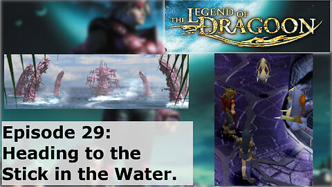 Episode 29: Heading to the Stick in the Water.