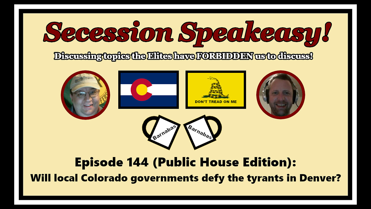 Secession Speakeasy #144 (PH Edition): Will local Colorado governments defy the tyrants in Denver?