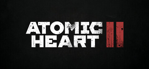 Atomic Heart 2: Official Trailer - Unleashing Sovietpunk Sci Fi Chaos