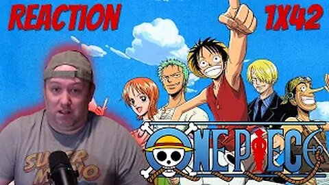One Piece Anime S1 E42 Reaction "Explosion! Fishman Arlong's Fierce Assault from the Sea!"