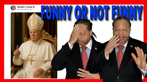 IS TRUMP FUNNY OR NOT FUNNY?